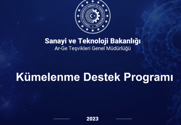 Kümelenme Destek Programı 3. Başvuru Çağrısında Son Gün 11 Ağustos